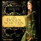 Die Bogenschützin af Martha Sophie Marcus
