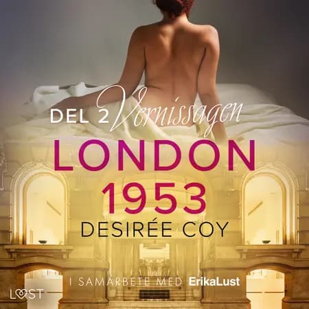 London 1953: Vernissagen - historisk erotik af Desirée Coy
