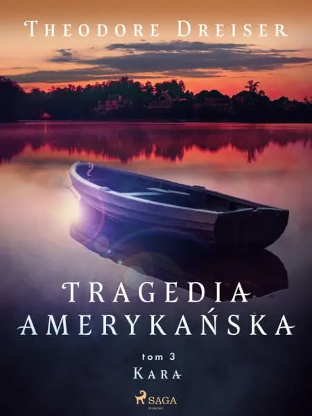 Tragedia amerykańska tom 3. Kara af Theodore Dreiser