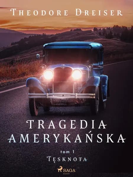 Tragedia amerykańska tom 1. Tęsknota af Theodore Dreiser