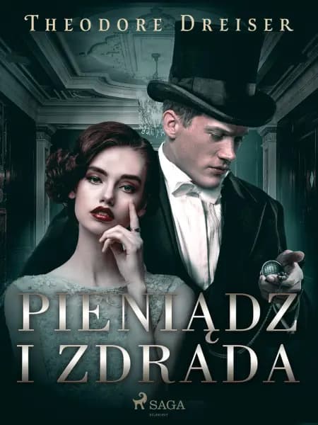 Pieniądz i zdrada af Theodore Dreiser
