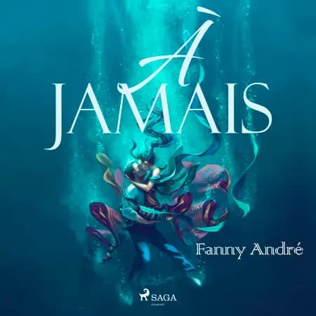 À jamais af Fanny André