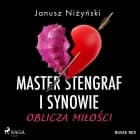 Master Stengraf i synowie. Oblicza miłości af Janusz Niżyński