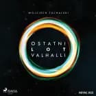 Ostatni lot Valhalli af Wojciech Tuchalski