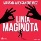 Linia Maginota af Maksym Aleksandrowicz