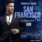 San Francisco Millionaires Club - Ian af Charlotte Taylor