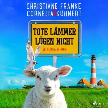 Tote Lämmer lügen nicht - Ein Ostfriesen-Krimi (Henner, Rudi und Rosa, Band 10) af Christiane Franke