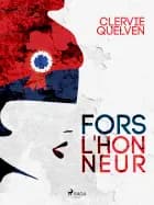Fors l'Honneur af Clervie Quelven