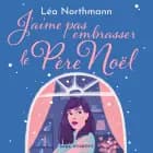 J’aime pas embrasser le Père Noël af Léa Northmann