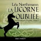 Les Chroniques d'Argalh, T5 : La Licorne Oubliée af Léa Northmann