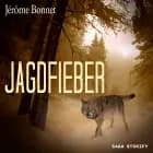 Jagdfieber af Jérôme Bonnet