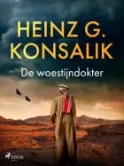 De woestijndokter af Heinz G. Konsalik