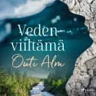 Veden viiltämä af Outi Alm