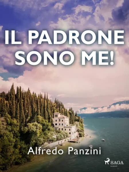 Il padrone sono me! af Alfredo Panzini