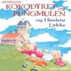Kokodyret og Pungmulen og himlens lykke af Jan Mogensen