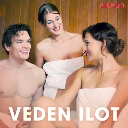 Veden ilot - eroottinen novelli af Cupido