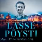 Pallo maton alla af Lasse Pöysti