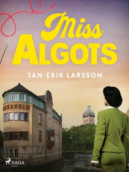 Miss Algots af Jan-Erik Larsson