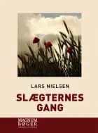 Slægternes gang af Lars Nielsen