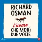 L’uomo che morì due volte af Richard Osman
