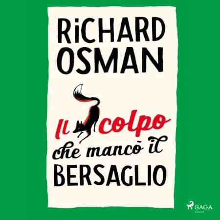 Il colpo che mancò il bersaglio af Richard Osman