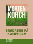 Brødrene på Kampholm af Morten Korch