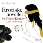 Luder for en dag - erotisk novelle fra Tidens kvinder af Aller Media A/S