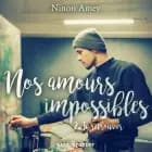 Nos amours impossibles, Tome 2 : Te retrouver af Ninon Amey