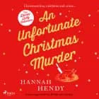 An Unfortunate Christmas Murder af Hannah Hendy