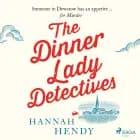 The Dinner Lady Detectives af Hannah Hendy