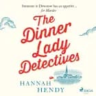 The Dinner Lady Detectives af Hannah Hendy