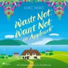 Waste Not, Want Not in Applewell af Lilac Mills
