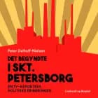 Det begyndte i Skt. Petersborg. En tv-reporters politiske erindringer af Peter Dalhoff-Nielsen