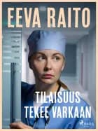 Tilaisuus tekee varkaan af Eeva Raito