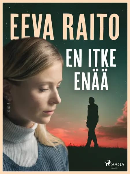 En itke enää af Eeva Raito
