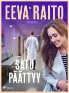 Satu päättyy af Eeva Raito