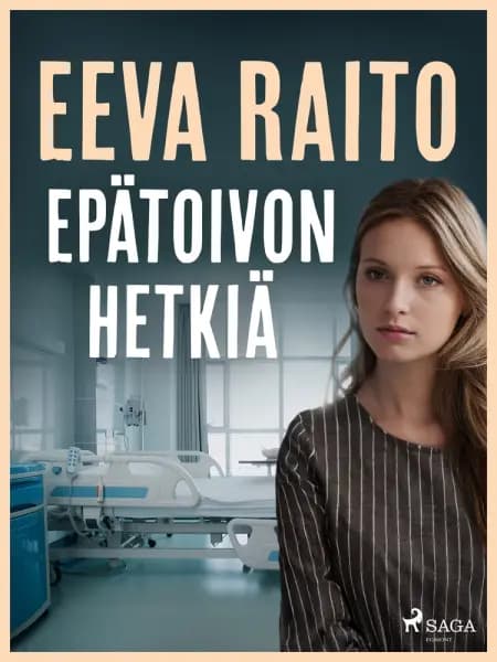 Epätoivon hetkiä af Eeva Raito