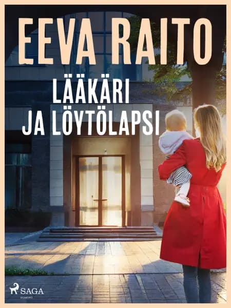 Lääkäri ja löytölapsi af Eeva Raito