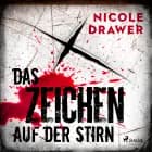Das Zeichen auf der Stirn af Nicole Drawer