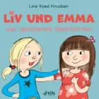 Liv und Emma - vier spannende Geschichten af Line Kyed Knudsen