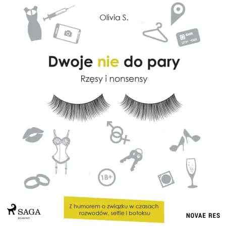 Dwoje nie do pary. Rzęsy i nonsensy af Olivia S.
