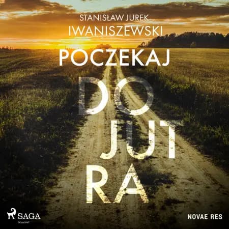 Poczekaj do jutra af Stanisław Jurek Iwaniszewski