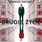 Drugie życie af Andrzej Sikora