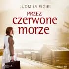 Przez czerwone morze af Ludmiła Figiel
