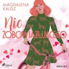 Nic zobowiązującego af Magdalena Kalisz
