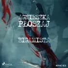 Bigamista af Agnieszka Płoszaj