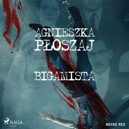 Bigamista af Agnieszka Płoszaj