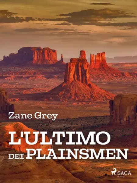 L'ultimo dei Plainsmen af Zane Grey