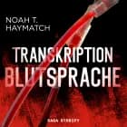 Transkription: Blutsprache af Noah T. Haymatch