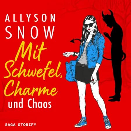 Mit Schwefel, Charme und Chaos af Allyson Snow